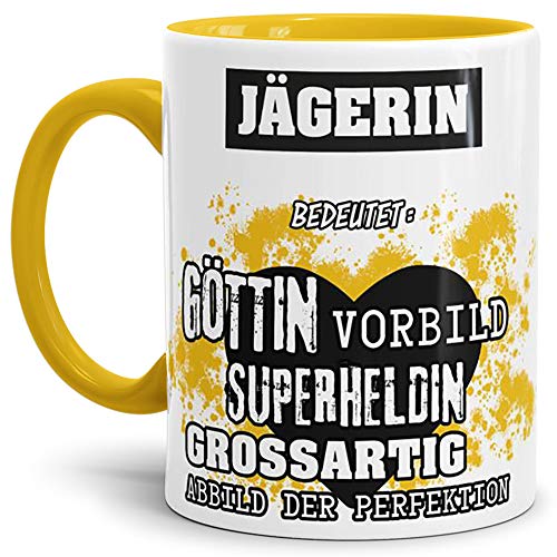 Berufe-Tasse Bedeutung Einer Jägerin Innen & Henkel Gelb/Job/Tasse mit Spruch/Kollegin/Arbeit/Chefin/Witzig/Mug/Cup/Geschenk-Idee/Beste Qualität - 25 Jahre Erfahrung von Tassendruck