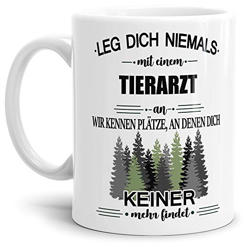 Tassendruck Berufe-Tasse Leg Dich Niemals mit einem Tierarzt an - Geschenk-Idee/Büro/Job/Arbeit/Witzig/Lustig/Weiss von Tassendruck