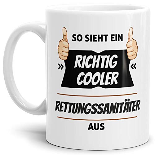 Tassendruck Berufe-Tasse so Sieht Ein Richtig Cooler Rettungssanitäter aus Weiss/Job/mit Spruch/Kollegen/Arbeit/Geschenk-Idee/Büro von Tassendruck