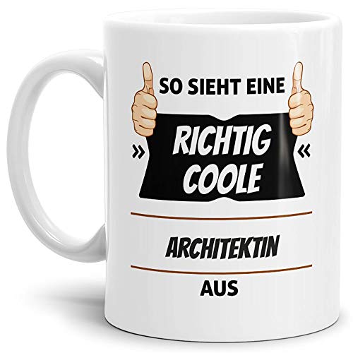 Tassendruck Berufe-Tasse so Sieht Eine Richtig Coole Architektin aus Weiss/Job/mit Spruch/Kollegen/Arbeit/Geschenk-Idee/Büro von Tassendruck