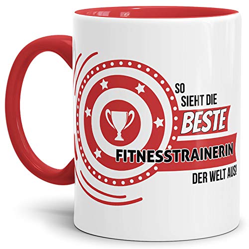 Berufe-TasseSo Sieht die Beste Fitnesstrainerin aus Innen & Henkel Rot/Job/Tasse mit Spruch/Kollegin/Arbeit/Fun/Mug/Cup/Geschenk/Beste Qualität - 25 Jahre Erfahrung von Tassendruck