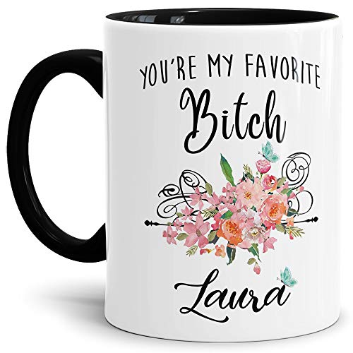 Blumen-Tasse für die Favorite Bitch - personalisierbarer Name/Geschenk-Idee/Individuell/Selbst gestalten/Freundin/Schwester/Innen & Henkel Schwarz von Tassendruck