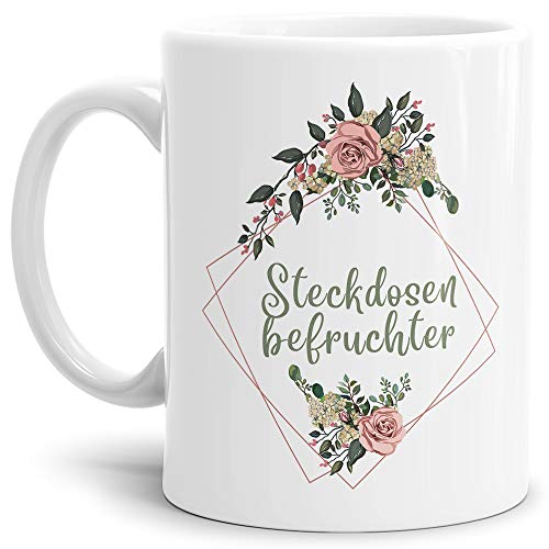 Blumen-Tasse mit Spruch Steckdosenbefruchter - Beleidigung/Schimpfwort/Geschenkidee für das Büro/Weiss von Tassendruck