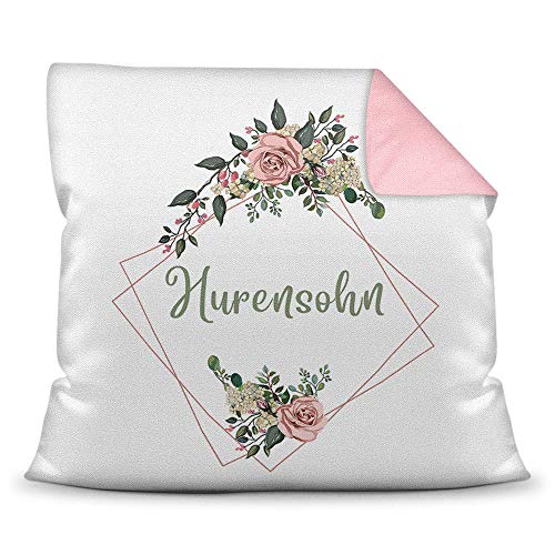 Tassendruck Deko-Kissen mit Blumen-Kranz und Spruch Hurensohn - Beleidigung/Schimpfwort/Geschenkidee / 40 cm x 40 cm/Farbkissen Rosa inkl. Füllung von Tassendruck