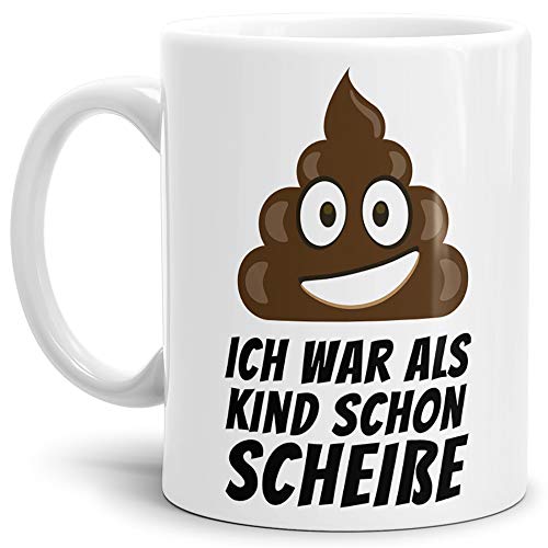 Tassendruck Tasse -Kackhaufen- mit Spruch: Ich War als Kind Schon Scheisse - Weiss -/Smiley/Shit/Kacke/Lustig/Witzig/Spaßig/Mug/Cup/Beste Qualität - 25 Jahre Erfahrung von Tassendruck