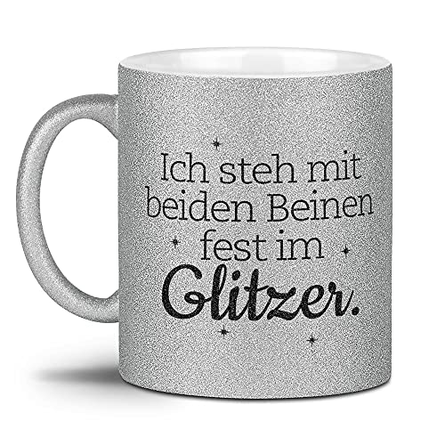 Tassendruck Glitzertasse - Ich stehe mit beiden Beinen fest im Glitzer - Geschenk für die Freundin, Frauen, Glitter - Hochwertige Keramik, Silber, 300 ml von Tassendruck