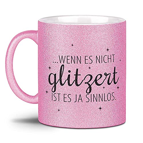 Tassendruck Glitzertasse - Wenn es nicht glitzert ist es ja sinnlos - Geschenke für die beste Freundin, Frauen, Glitter - Hochwertige Keramik, Rosa, 300 ml von Tassendruck