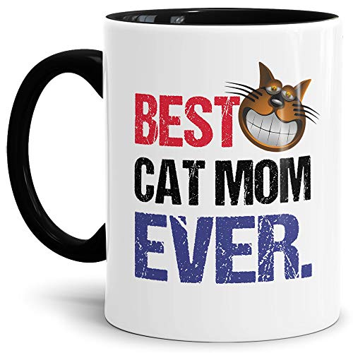 Katzen-Tasse mit Spruch Best Cat Mom Ever - Cat/Tier/Geschenk-Idee/Fellnase/Innen & Henkel Schwarz von Tassendruck