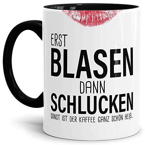 Tassendruck Sexy-Tasse Erst Blasen dann Schlucken zweideutig/Büro/Kollegin/Witzig/mit Spruch/Innen & Henkel Schwarz von Tassendruck