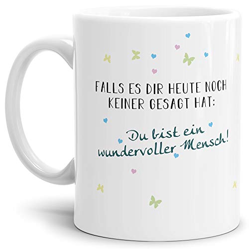 Tassendruck Tasse mit Spruch Du bist ein wundervoller Mensch- Leben/Liebe/Geschenk/Familie/ - Weiß von Tassendruck