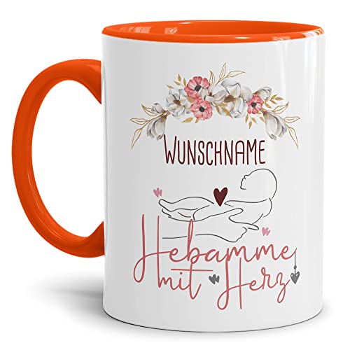 Tassendruck Tasse mit Spruch - Hebamme mit Herz - mit Wunschname personalisierte Geschenke für Hebamme, Dankeschön Geschenk zur Geburt | Personalisiertes Geschenk, 300ml, Innen & Henkel Orange von Tassendruck