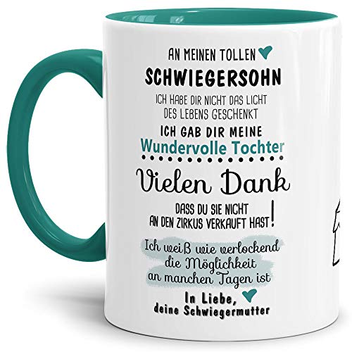 Tassendruck Tasse mit Spruch Zirkus - an Schwiegersohn von Schwiegermutter- Leben/Liebe/Geschenk/Familie/ - Innen & Henkel Türkis von Tassendruck