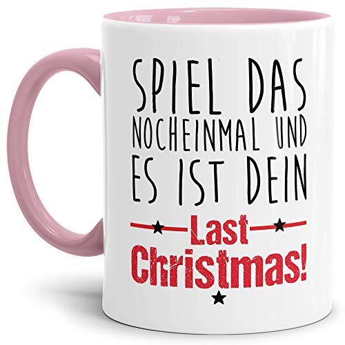 Weihnachts-Tasse mit Spruch dein Last Christmas - Geschenk-Idee/Lustig/Witzig/Mug/Cup/Innen & Henkel Rosa von Tassendruck