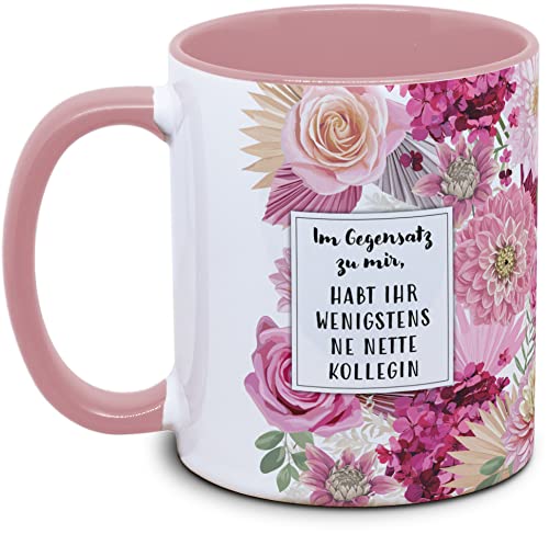 Tassenkasper - Tasse mit Blume und Spruch - Im Gegensatz zu mir habt ihr wenigstens ne nette Kollegin - Geschenk für Kollegin, Tasse lustig von Tassenkasper