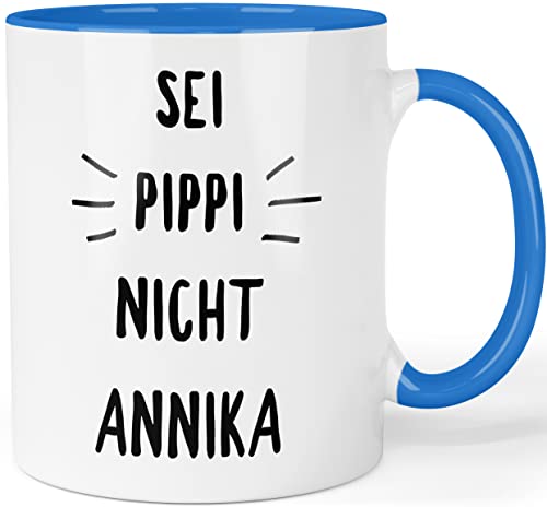 Tasse mit Spruch - Sei Pippi nicht Annika - beidseitig bedruckte Kaffeetasse - lustige Bürotasse Arbeitskollegen - Geschenk für Frauen & Männer (Blau) von Tassentrend