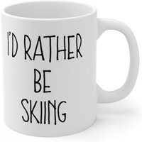 Ich Würde Eher Ski Fahren Becher, Geschenk, Geschenk Für Skifahrer, Skilehrer Lustiges von TeeRificDesigns
