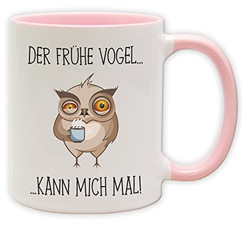 Tasse - Becher mit Spruch und Eule - Der frühe Vogel...kann mich mal! - Spülmaschinenfest und beidseitig bedruckt - Als witziges Geschenk für Job, Beruf und Arbeit. … (Innen & Henkel Pink) von Texmacher