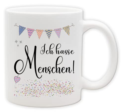 Tasse - Party Becher mit Spruch - lustige Statements als Geschenk (Henkel&Innen_Weiss, Ich hasse Menschen!) von Texmacher