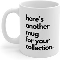 Eine Weitere Tasse Für Collection, Lustige Kaffeetasse, Geschenke von TextBoxStudio