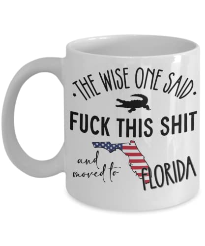 Tasse mit Aufschrift "Moving To Florida", für Freunde, Nachbarn, Umzug "Going Away This Wise One Said", lustige Abschiedsparty-Ideen, 28 oder 425 ml, weißer Keramik-Kaffee von The Improper Mug