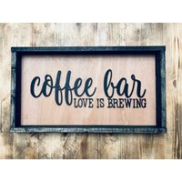Kaffeebar | Kaffee Schild Kaffeezeit Bauernhaus Süßes Dekor Gerahmtes Holzschild Im Landhausstil 3D Design von TheBossFactory