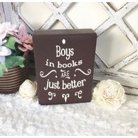 Jungen in Büchern Sind Einfach Besser Kleines Holz Blockschild I Buch Boyfriend Bücherregale Dekor Buchliebhaber Home Decor von TheBusyBeeFactory