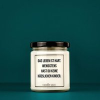Candle Guy Duftkerze | Das Leben Ist Hart. Wenigstens Hast Du Keine Hässlichen Kinder.| Geschenk Witzige Soja Wachs Kerzentyp von TheCandleGuyOriginal