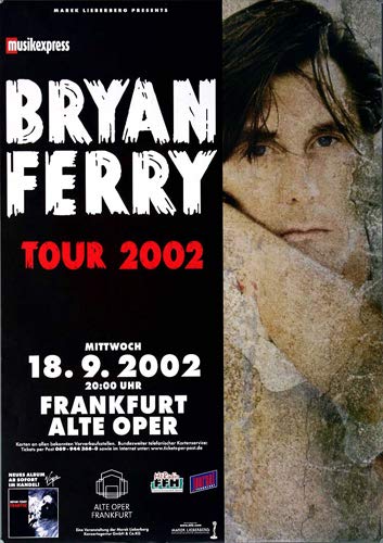 Bryan Ferry - Frantic, Frankfurt 2002 » Konzertplakat/Premium Poster | Live Konzert Veranstaltung | DIN A1 « von TheConcertPoster