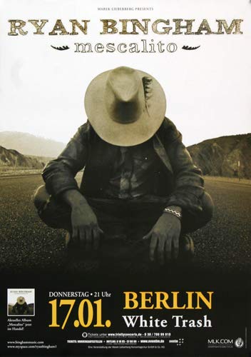 Ryan Bingham - Mescalito, Berlin 2008 » Konzertplakat/Premium Poster | Live Konzert Veranstaltung | DIN A1 « von TheConcertPoster