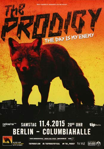 The Prodigy - The Day, Berlin 2015 » Konzertplakat/Premium Poster | Live Konzert Veranstaltung | DIN A1 « von TheConcertPoster