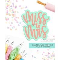 Miss To Mrs Ausstecher, Brautparty Keks, Verlobungskeks - Schablone Und Ausstecher 3D Gedruckter Tck23168 von TheCookierydotCA