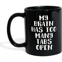 Becher Lustige Geschenke - Mein Gehirn Hat Zu Viele Tabs Perfekte Geschenk Für Ihren Vater, Mutter, Freund, Freundin Oder Freund 11 Unzen Schwarz von TheCoolSloth