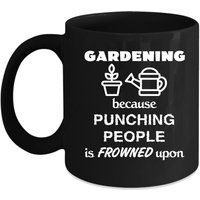 Gartenarbeit Weil Stanzen Menschen Ist, Geschenk, Weihnachten, Geburtstagsgeschenk Für Gartenarbeit-Enthusiasten Schwarz Becher Verpönt von TheCoolSloth