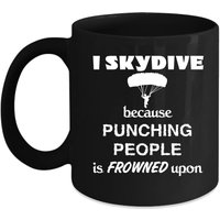 Skydiving Ich Fallschirmsprung Weil Stanzen Menschen Ist Verpönt, Geschenk, Weihnachten, Geburtstagsgeschenk Für Skydiving-Enthusiasten Schwarz Skydiving Ich Fallschirmsprung Weil Stanzen Menschen Ist Verpönt, Geschenk, Weihnachten, Geburtstagsgeschenk Für Skydiving-Enthusiasten Schwarz von TheCoolSloth