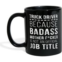 Truck Driver Mug-Truck Driver Because Badass Motherfcker Is Not A Official Job Title Mug-Truck Coffee Mug, Teetasse | 11Oz Schwarz Truck Driver Mug-Truck Driver Because Badass Motherfcker Is Not A Official Job Title Mug-Truck Coffee Mug, Teetasse | 11Oz Schwarz von TheCoolSloth
