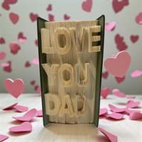 Dad Gefaltete Buchkunst - Love You Dad Gefaltete Buchkunst - Love You von TheGiftPage