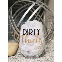 Dirty Thirty Glass Geburtstag Weinglas 30. 30 Af Meilenstein Geburtstagsgeschenk Glitter Bday Ideen Thriving von TheGrowingList