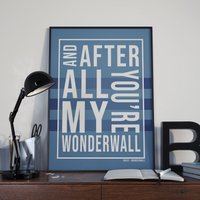 Oasis Poster - Wonderwall Song Lyrik | Musik Wand Kunst Songtexte Druck Kunstwerk Kostenlose Lieferung von TheInkWorkshop