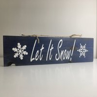 Let It Snow Schild - Holzschild Blau Gebeizt Mit Schneeflocken, Winterschild Für Ihr Zuhause, Wandbehang Und Dekoration von TheLeaningPost