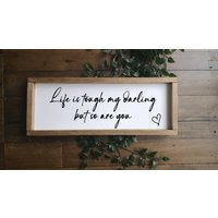 Life Is Tough My Darling But So Are You, Holzschild, Wanddeko, Bauernhaus Rustikales Geschenk/ Schild Uk, Geschenk Für Freundin von TheLittleWoodenSign