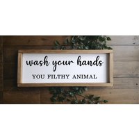 Was Your Hands You Filthy Animal Schild, Gerahmtes Holzschild, Küchenschild, Home Wanddeko Bauernhaus Rustikal Geschenk/ Schild Uk von TheLittleWoodenSign