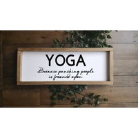 Yoga Schild, Geschenk Für Mama, Weil Punching People Ist Verpönt, Holzschild, Wanddeko, Bauernhaus Geschenk/ Schild Uk von TheLittleWoodenSign