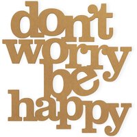 Wand Spruch Don't Worry Be Happy - Ausschnitt, Home Decor, Aus Hochwertigem Karton Geschnitten, Erhältlich Von 5 Bis 42 Zoll Breit von TheMonogramCorner