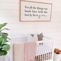 For All The Things My Hands Have Held By Far Fare Is You Gerahmtes Holzschild Kinderzimmerdeko For All The Things My Hands Have Held By Far Fare Is You Gerahmtes Holzschild Kinderzimmerdeko von TheShedInteriors