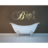 Bathe Relax Genieße - Badezimmer Wandsticker Zeitgenössisch Vinyl Aufkleber Bathe Relax Genieße - Badezimmer Wandsticker Zeitgenössisch Vinyl Aufkleber von TheStickerStop