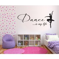 Dance Is My Life - Wandaufkleber Tanz Vinyl Aufkleber Dance Is My Life - Wandaufkleber Tanz Vinyl Aufkleber von TheStickerStop
