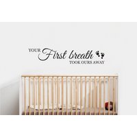 Dein Erster Atemzug Nahm Uns Weg - Wandaufkleber Kinderzimmer Vinyl-Transfer von TheStickerStop