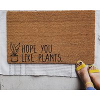 Ich Hoffe, Sie Mögen Pflanzen Willkommensmatte, Benutzerdefinierte Fußmatte, Personalisiertes Geschenk, Zimmerpflanze Verrückte Pflanze Lady von TheTrendyPorch