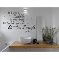 Badezimmer Wand Spruch "If I Was A Bubble...", Kunst Aufkleber, Vinyl Modern Transfer Badezimmer Wand Spruch "If I Was A Bubble...", Kunst Aufkleber, Vinyl Modern Transfer von TheWorldOfWallArt