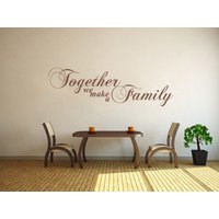 Familien Wandtattoa "Together We Make A Family..", Wanddeko Aufkleber, Vinyl Moderner Transfer Familien Wandtattoa "Together We Make A Family..", Wanddeko Aufkleber, Vinyl Moderner Transfer von TheWorldOfWallArt